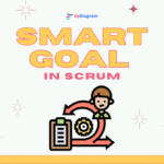 Cartoon character stands by a sign reading "SMART Goal in Scrum," illustrating project management concepts.